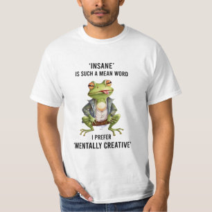 ‘Insane’ is zo’n Mean Word-Frog liefhebber T-shirt