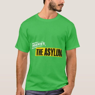 Insanity Asylum gift retro T-shirt