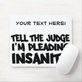 INSANITY PLEA mousepad, pas aan Muismat (Met muis)
