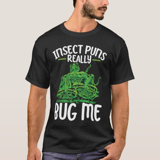 Insect Puns Really Bug Me Future Entomologist Bug  T-shirt (Voorkant)