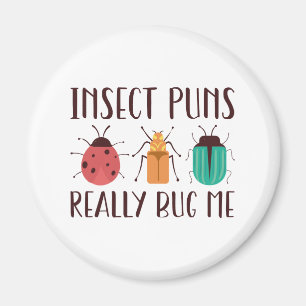 Insecte Puns is me echt bedut Magneet