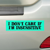 Insensitive Funny Bumpersticker Humor (Op auto)
