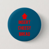 Insert Cheesy Bread Ronde Button 5,7 Cm (Voorkant)