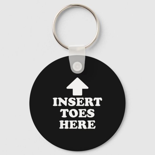 Insert Toes Here Funny For Men Women  Sleutelhanger (Voorkant)