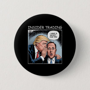 Insider Trading Trump - Grappig Ronde Button 5,7 Cm