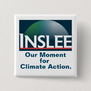 Inslee 2020: Ons moment voor klimaatactie. Vierkante Button 5,1 Cm