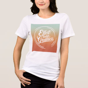 Inspanning bouwt grootheid - Inspirerend quote Tri-Blend Shirt