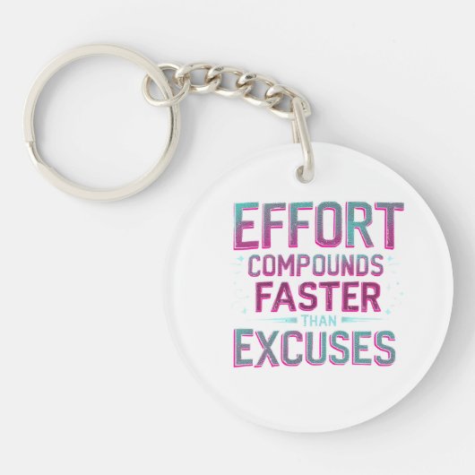 "Inspanning over excuses" Sleutelhanger (Voorkant)