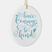 Inspiratie heeft moed en is aardig | Versiering Keramisch Ornament (Rechts)