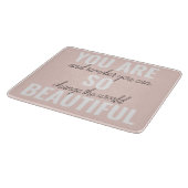 Inspiratie je bent zo mooi positief citaat snijplank (Hoek)