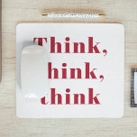 Inspiration Positive Red Think Think Think Devis d<br><div class="desc">Inspiration Positive Red Think Think Think Devis de réflexion</div>