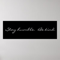 Inspiration Restez Humble Be Kind Poster