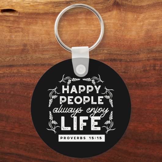 Inspirational Christian Quote from Proverbs 15:15 Sleutelhanger (Voorkant)