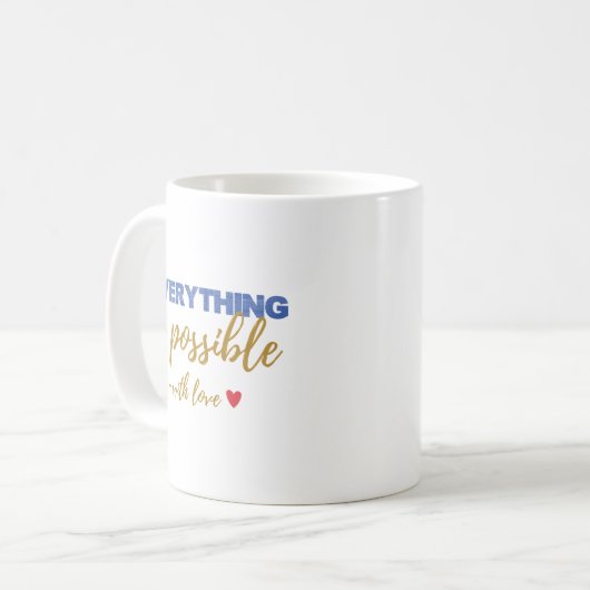 Inspirational “Everything Is Possible” Mug (Devant gauche)