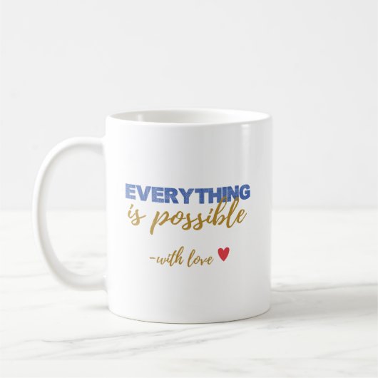 Inspirational “Everything Is Possible” Mug Koffiemok (Links)