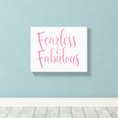 Inspirational "Fearless and Fabulous" Quote Canvas Afdruk (Insitu (Houten vloer))