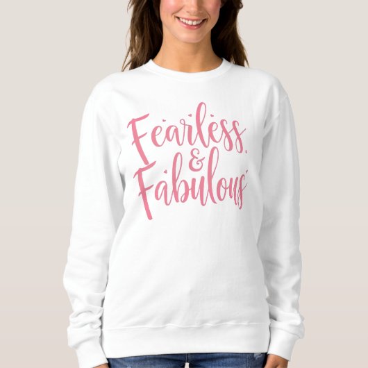 Inspirational "Fearless and Fabulous" Quote Trui (Voorkant)