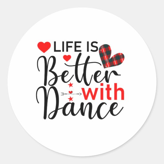 Inspirational "Life is Better with Dance" Ronde Sticker (Voorkant)