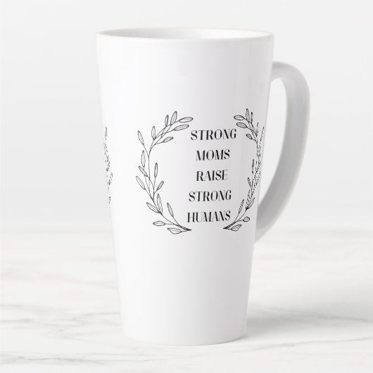 Inspirational Mom Quote Mug Latte Mok (Rechterhoek)
