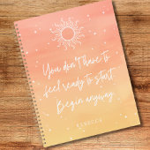 Inspirational Quote Mystic Sun Personalized Name  Planner