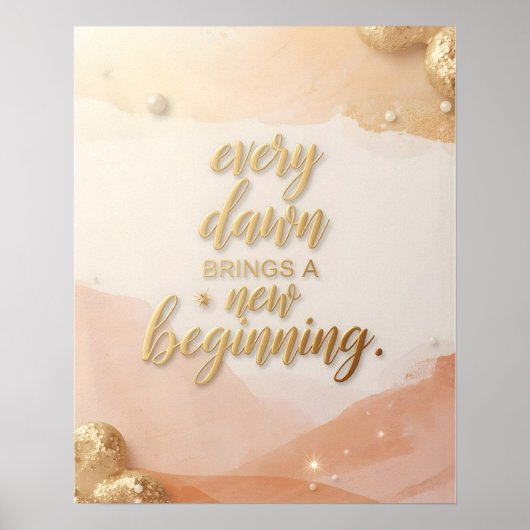 Inspirational Quote Poster – “Every Dawn Brings a (Voorkant)