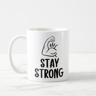 Inspirational 'Stay Strong' Coffee Cup Koffiemok