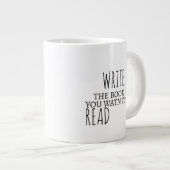 Inspirationnel Jumbo Mug Écrivez le livre que vous (Devant droit)