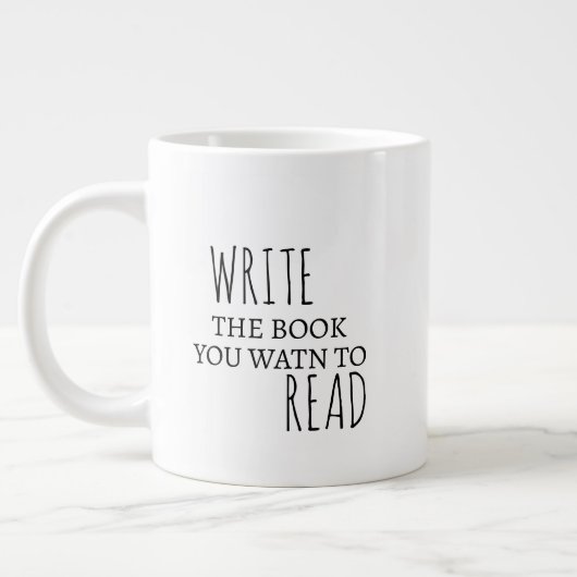 Inspirationnel Jumbo Mug Écrivez le livre que vous (Gauche)