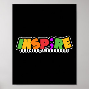 Inspire Semicolon Suicide Awareness Project Poster