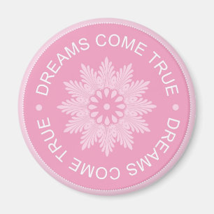 Inspirerend 3 Word citeert ~Dreams come True~ Magneet