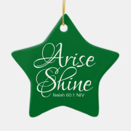 Inspirerend Arise en Shine Faith Star Keramisch Ornament