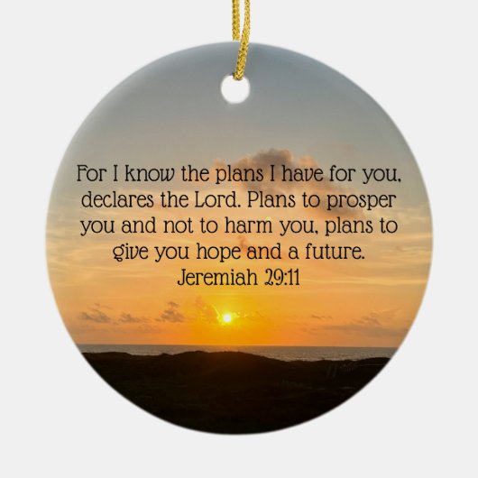 Inspirerend Bijbel Verse Jeremiah 29:11 Sunrise Keramisch Ornament (Voorkant)