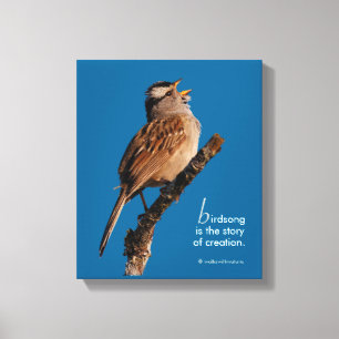 Inspirerend "Birdsong is the Story of Creation" Canvas Afdruk