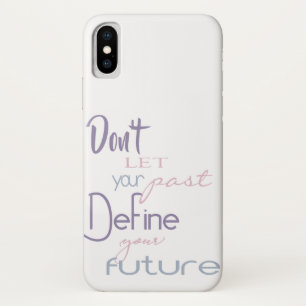Inspirerend Citaat - bepaal Uw Toekomst iPhone X Hoesje