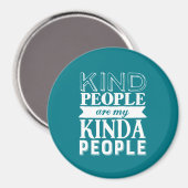 Inspirerend Citaat Kind Mensen Mijn Kinda Mensen Magneet (Voorkant / Achterkant)
