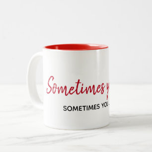 Inspirerend citaat op witte tweetone koffie Mok