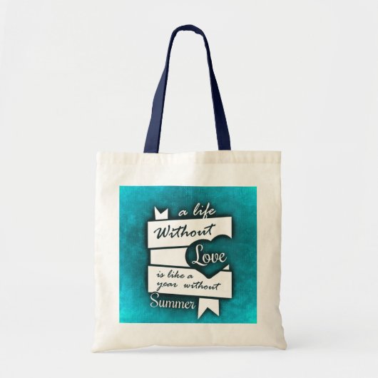 Inspirerend citaat over liefde op Turquoise Tote Bag (Voorkant)
