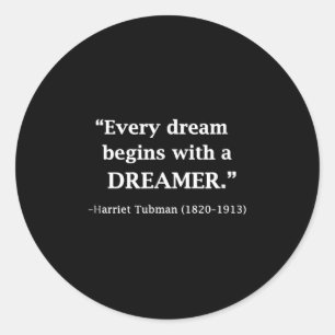 Inspirerend citaat van Harriet Tubman Elke droom Ronde Sticker
