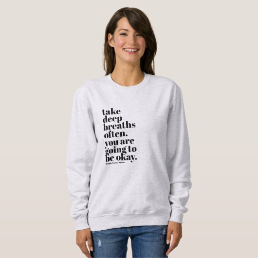 Inspirerend citaat vrouw sweatshirt (Voorkant volledig)