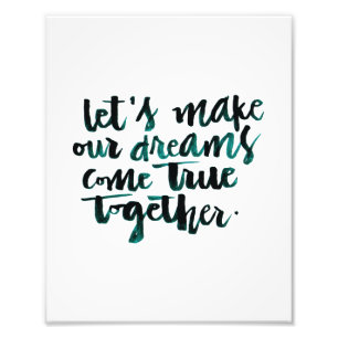 Inspirerend citaten: Laten we onze dromen laten ko Foto Afdruk