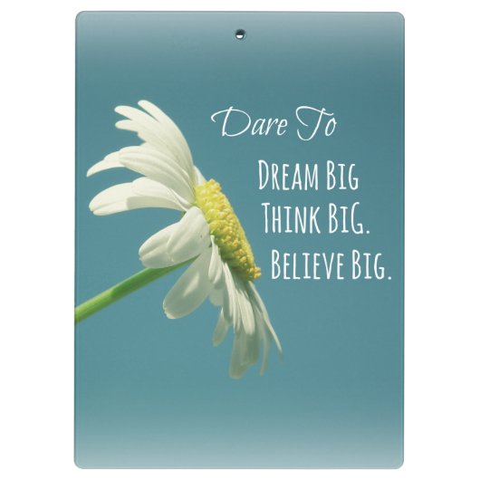 Inspirerend dare to Dream Big Quote Klembord (Achterkant)
