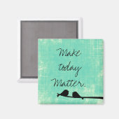 Inspirerend Day Quote Magnet Magneet (Voorkant / Achterkant)