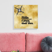 Inspirerend degenen die roamen ... canvas afdruk (Insitu (Woonkamer))