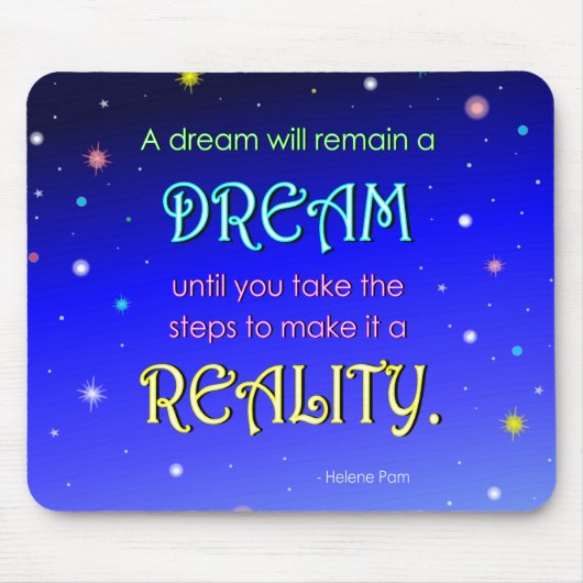 Inspirerend Dream Quote Mousepad Muismat (Voorkant)