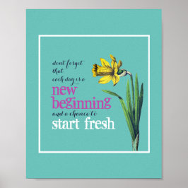 Inspirerend Elke dag is een verse Begin 8x10 Druk Poster