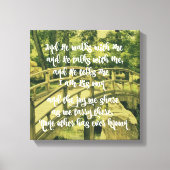 Inspirerend: En Hij loopt met mij & Hij praat Canvas Afdruk (Voorkant)