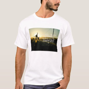 Inspirerend en motivatie noteringen t-shirt