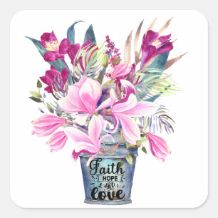 Inspirerend Faith Hope Love Pink Flower Bucket Vierkante Sticker