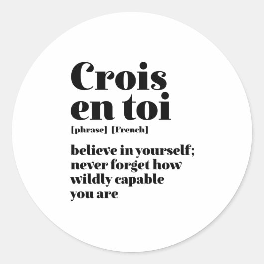 Inspirerend - Frans geloof uzelf - krois en toi Ronde Sticker (Voorkant)