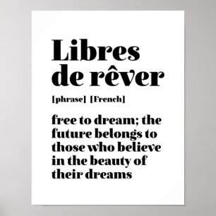 Inspirerend - frans , vrij om te dromen , libres d poster